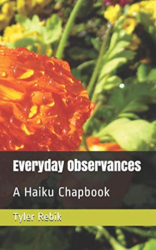 Everyday Observances: A Haiku Chapbook
