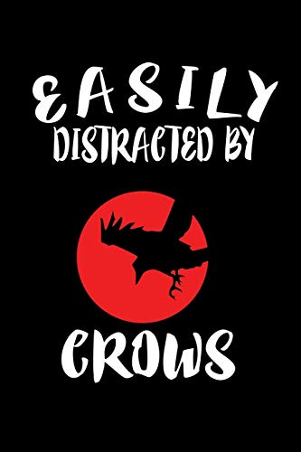 Easily Distracted By Crows: Animal Nature Collection - 9781081406912