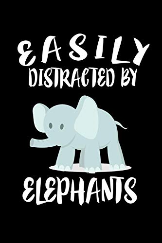 Easily Distracted By Elephants: Animal Nature Collection - 9781081409890