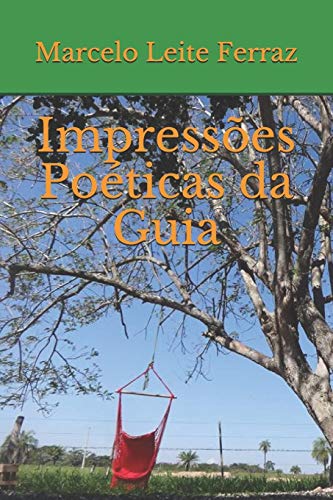 Impress?es Po?ticas Da Guia (Portuguese Edition)