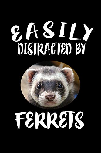 Easily Distracted By Ferrets: Animal Nature Collection
