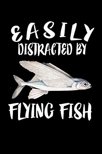 Easily Distracted By Flying Fish: Animal Nature Collection
