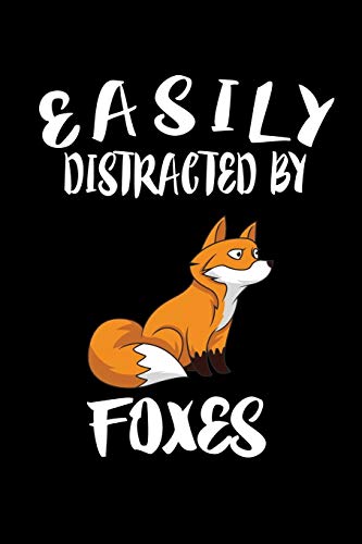 Easily Distracted By Foxes: Animal Nature Collection - 9781081411039