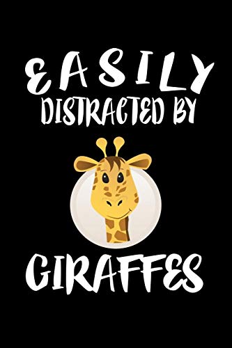 Easily Distracted By Giraffes: Animal Nature Collection
