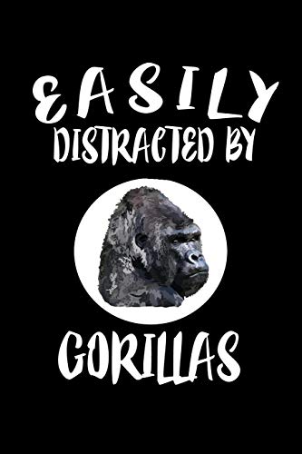 Easily Distracted By Gorillas: Animal Nature Collection - 9781081413736