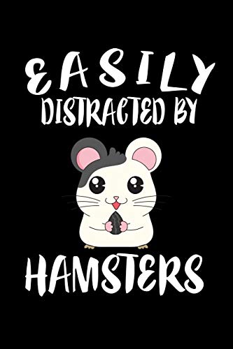 Easily Distracted By Hamsters: Animal Nature Collection
