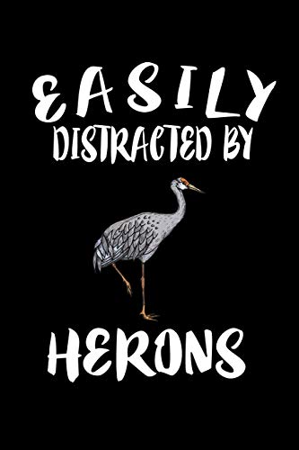 Easily Distracted By Herons: Animal Nature Collection