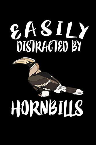 Easily Distracted By Hornbills: Animal Nature Collection