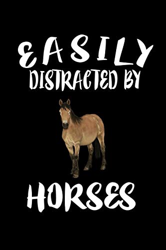 Easily Distracted By Horses: Animal Nature Collection