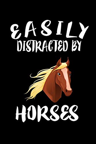 Easily Distracted By Horses: Animal Nature Collection - 9781081494889