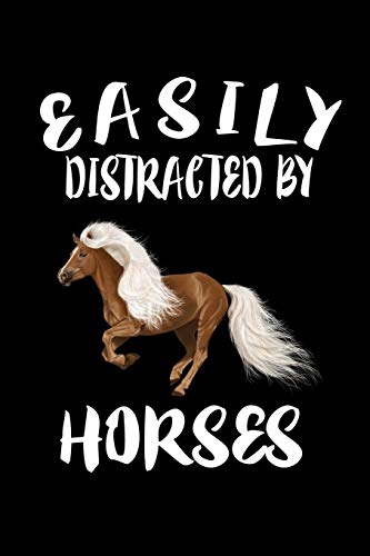 Easily Distracted By Horses: Animal Nature Collection - 9781081495039