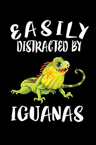 Easily Distracted By Iguanas: Animal Nature Collection - 9781081496357