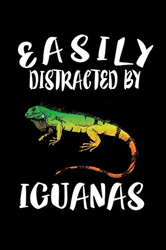Easily Distracted By Iguanas: Animal Nature Collection - 9781081496753