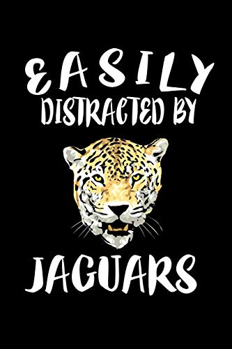 Easily Distracted By Jaguars: Animal Nature Collection