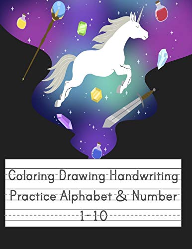 Coloring Drawing Handwriting Practice Alphabet & Number: Workbook For Preschoolers Pre K, Kindergarten And Kids Ages 3-5 Drawing And Writing With Cute Unicorn Book Cover (Vol.4)
