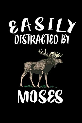 Easily Distracted By Moses: Animal Nature Collection