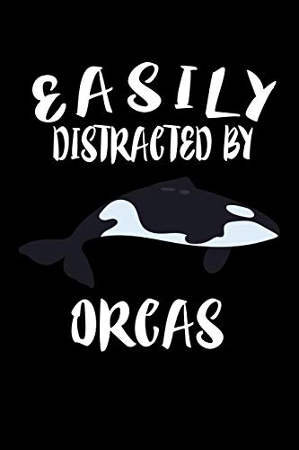 Easily Distracted By Orcas: Animal Nature Collection