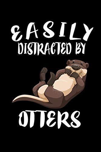 Easily Distracted By Otters: Animal Nature Collection