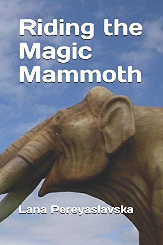 Riding The Magic Mammoth