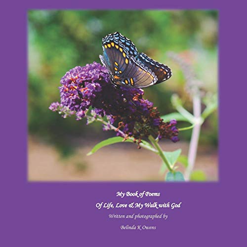 My Book Of Poems Of Life, Love & My Walk With God (Poem Book)