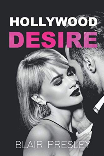 Hollywood Desire: Billionaire's Desire Book One: LA