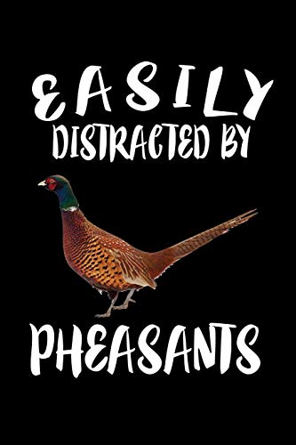 Easily Distracted By Pheasants: Animal Nature Collection - 9781081584597
