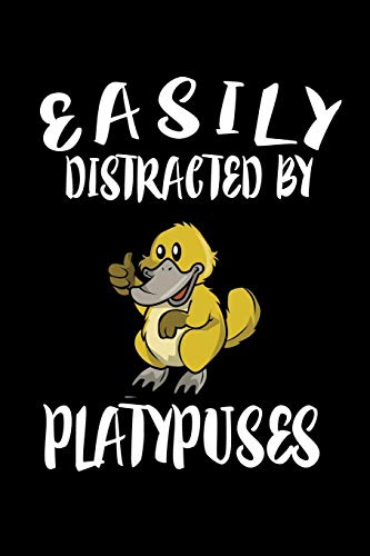 Easily Distracted By Platypuses: Animal Nature Collection - 9781081585143