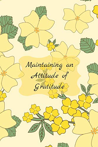 Maintaining An Attitude Of Gratitude