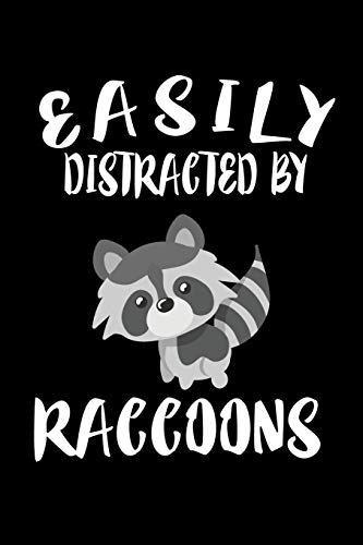 Easily Distracted By Raccoons: Animal Nature Collection - 9781081586539