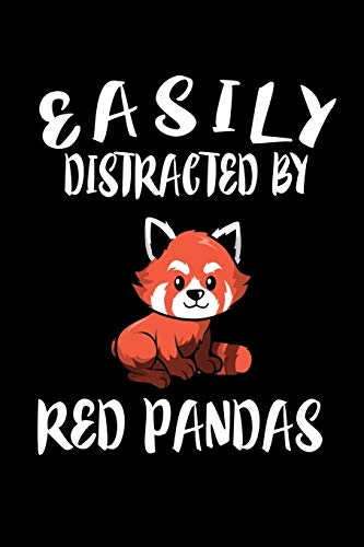 Easily Distracted By Red Pandas: Animal Nature Collection - 9781081586966
