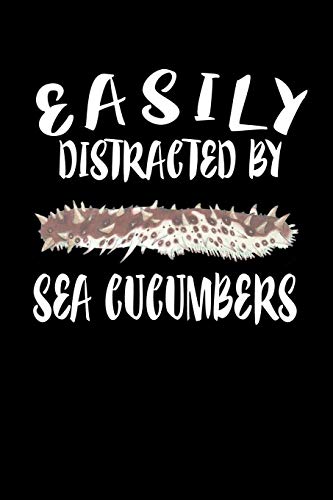 Easily Distracted By Sea Cucumbers: Animal Nature Collection
