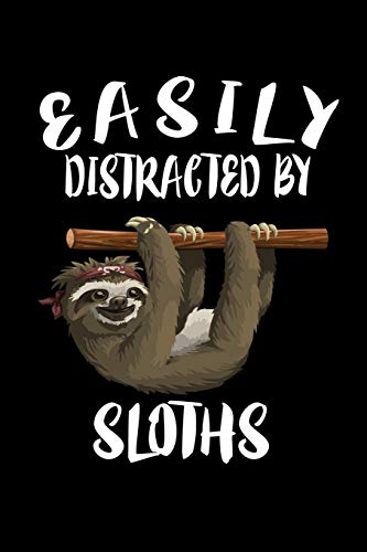 Easily Distracted By Sloths: Animal Nature Collection