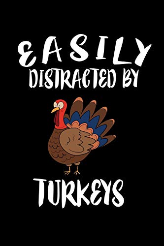 Easily Distracted By Turkeys: Animal Nature Collection
