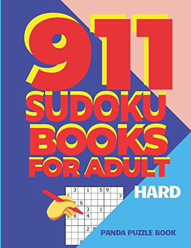 911 Sudoku Books For Adults Hard: Brain Games For Adults - Logic Games For Adults