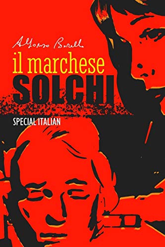 Il Marchese Solchi (Special Italian) (Special Italian Graphic Novel) (Italian Edition)