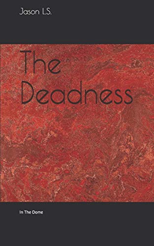 The Deadness:: In The Dome