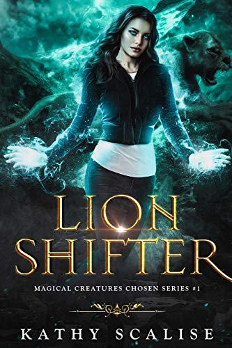 Lion Shifter: Sahu - Chosen Series #1 (Magical Creatures - Chosen Series)