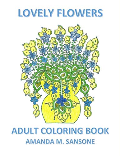 Lovely Flowers: Adult Coloring Book