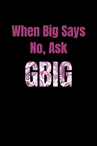 When Big Says No, Ask Gbig: Greek, Sorority Life