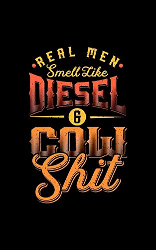 Real Man Smell Like Diesel And Cow Shit: Kleines Kalender Notizbuch, Kleiner Als A5, Gößer Als A6 Für Einen Landwirt, Milchbauer Oder Lohner In Der Landwirtschaft Als Geschenk
