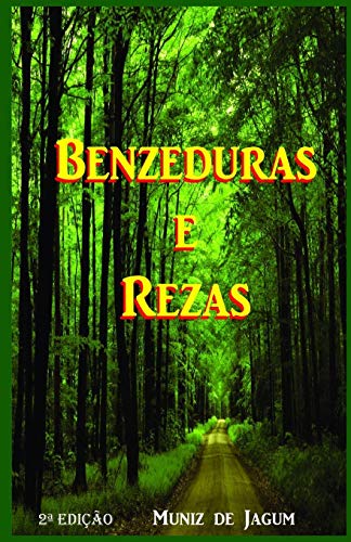 Rezas E Benzeduras: 2ª Edição (Portuguese Edition)