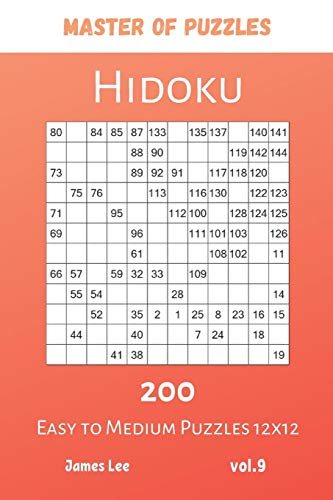 Master Of Puzzles - Hidoku 200 Easy To Medium Puzzles 12X12 Vol.9