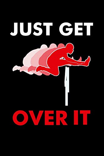 Just Get Over It: 120 Pages I 6X9 I Graph Paper 5X5 I Funny Steeplechase & Athletics Gifts - 9781082123313