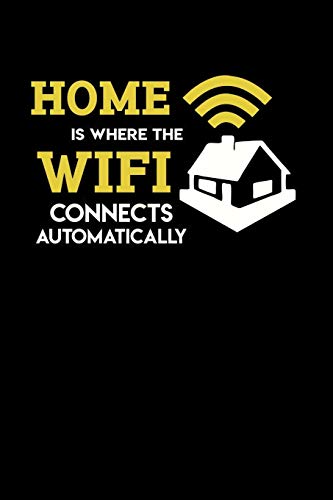 Home Is Where The Wifi Connects Automatically: 120 Pages I 6X9 I Graph Paper 5X5 I Funny Computer Programmer & Gaming Gifts For Geeks