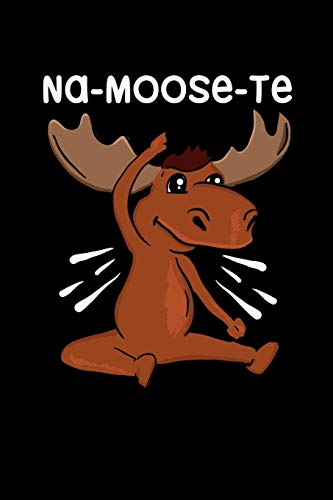 Na-Moose-Te: 120 Pages I 6X9 I Graph Paper 5X5 I Funny Gym & Fitness Instructor Gifts