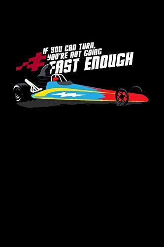 Not Going Fast Enough: 120 Pages I 6X9 I Graph Paper 5X5 I Funny Drag & Car Racing Lover Gifts Apparel
