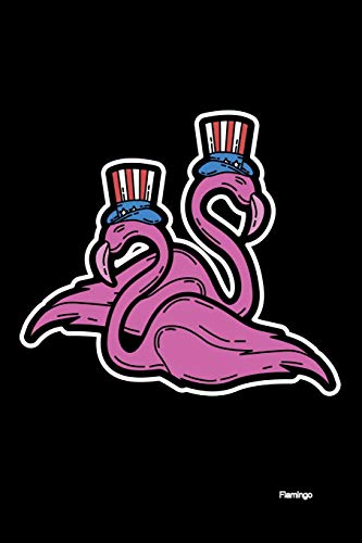 Flamingo: 120 Pages I 6X9 I Graph Paper 4X4 I Funny 4Th Of July, Patriotic, Liberty & 1776 Gifts - 9781081966867