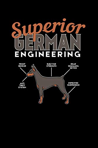 Superior German Engineering: 120 Pages I 6X9 I Graph Paper 5X5 I Funny Doberman & Pinscher Dog Gifts