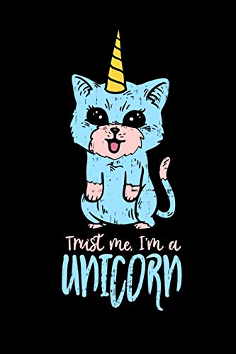 Trust Me I'M A Unicorn: 120 Pages I 6X9 I Graph Paper 5X5 I Funny Cute Unicorn & Kittycorn Gifts I Apparel - 9781082145858
