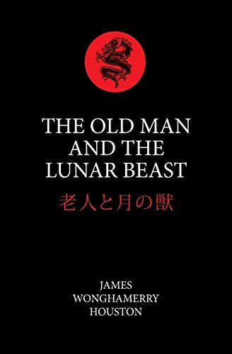 The Old Man And The Lunar Beast: In The Highlands Of Japan
